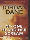 No One Heard Her Scream
